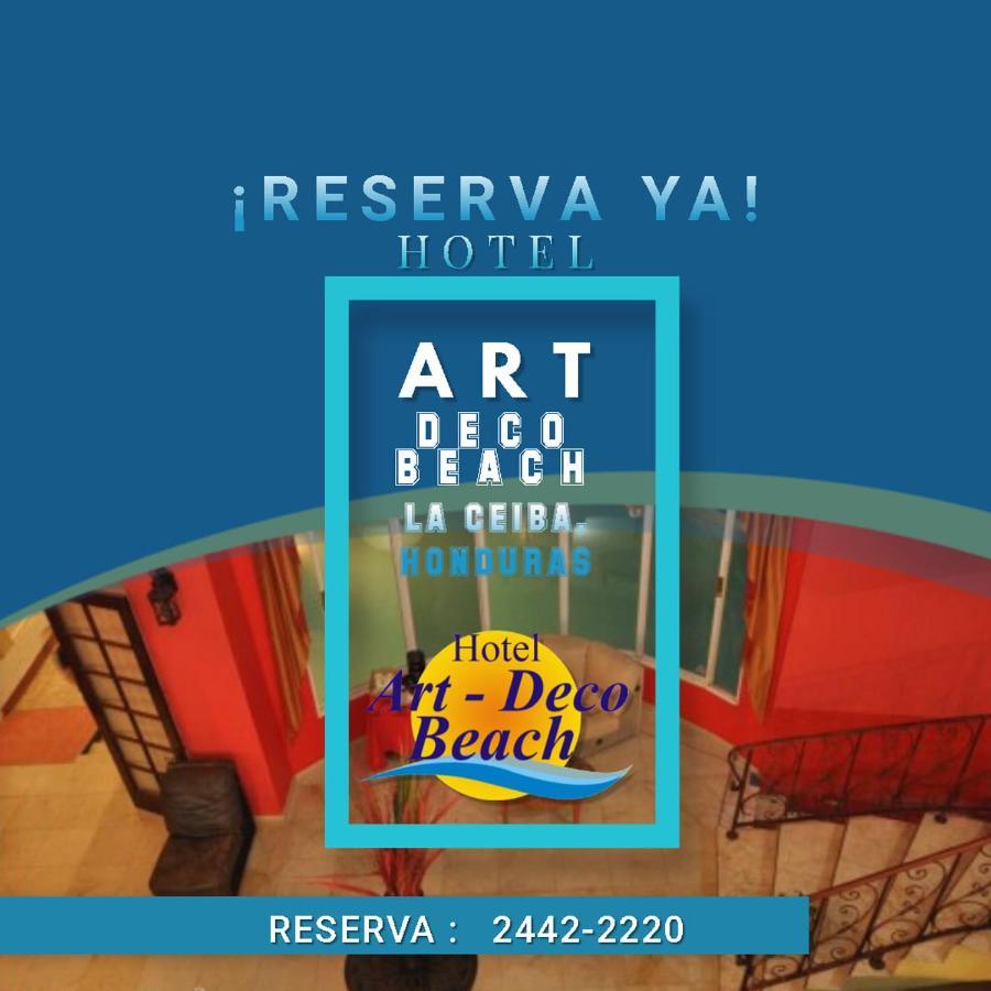 Hotel Art Deco Beach La Ceiba Exterior foto